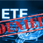 Bitcoin ETF Denied by SEC again